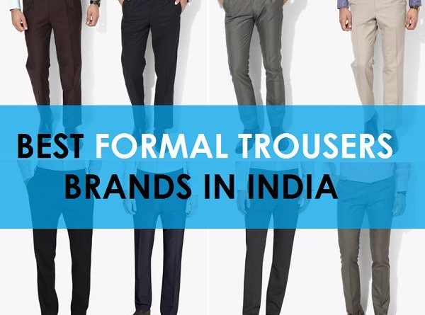 best formal trousers brands in india