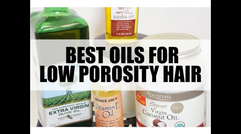 10 Best Oils For Low Porosity Hair